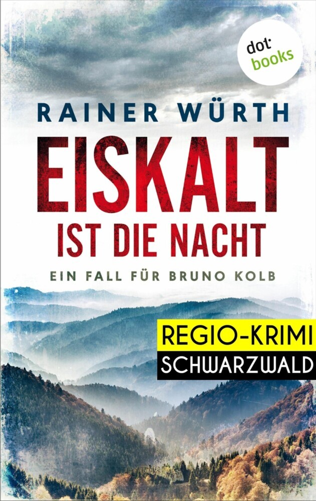 Eiskalt ist die Nacht: Ein Fall für Bruno Kolb - Band 1 main product photo