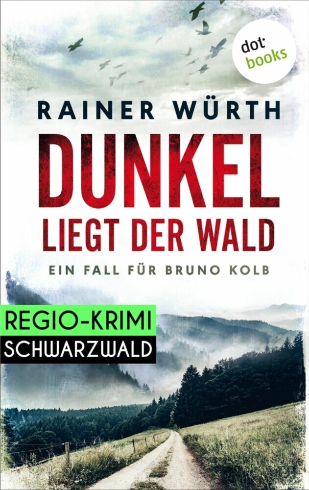 Dunkel liegt der Wald: Ein Fall für Bruno Kolb - Band 2 main product photo