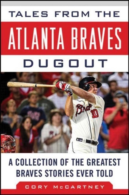 Tales from the Atlanta Braves Dugout main product photo