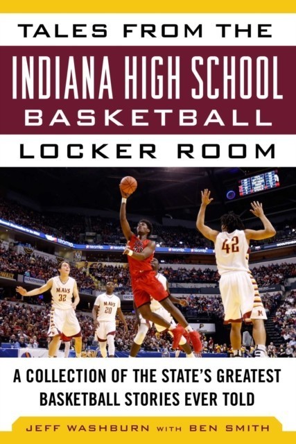 Tales from the Indiana High School Basketball Locker Room main product photo