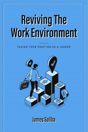 REVIVING THE WORK ENVIRONMENT