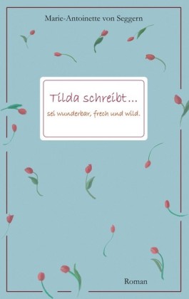 Tilda schreibt...