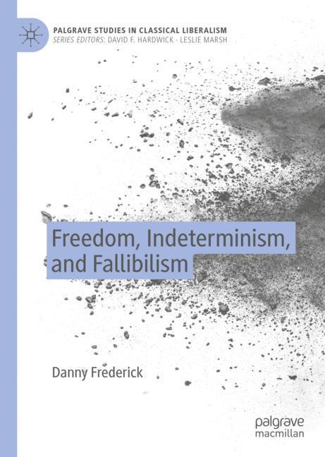 Freedom, Indeterminism, and Fallibilism main product photo