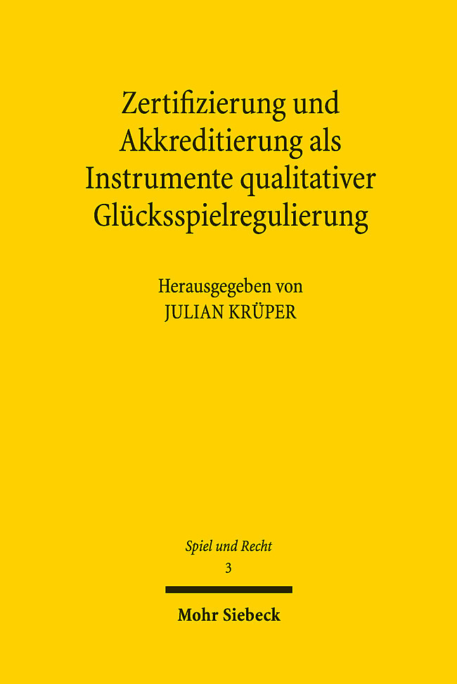 Zertifizierung und Akkreditierung als Instrumente qualitativer Glücksspielregulierung main product photo