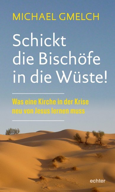 Schickt die Bischöfe in die Wüste! main product photo