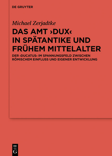 Das Amt 'Dux' in Spätantike und frühem Mittelalter main product photo