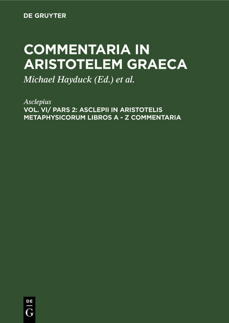 Asclepii in Aristotelis Metaphysicorum libros A - Z commentaria main product photo