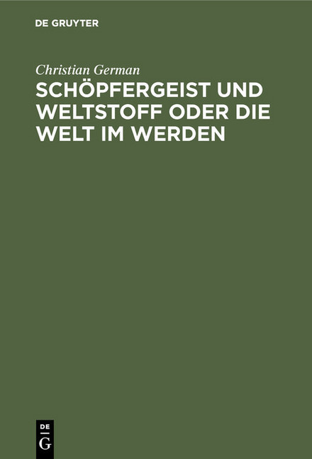Schöpfergeist und Weltstoff oder die Welt im Werden main product photo