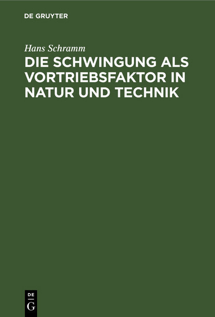 Die Schwingung als Vortriebsfaktor in Natur und Technik main product photo