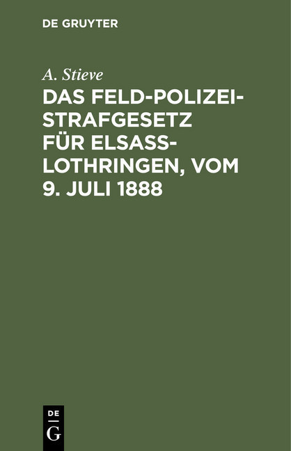 Das Feldpolizeistrafgesetz für Elsaß-Lothringen, vom 9. Juli 1888 main product photo