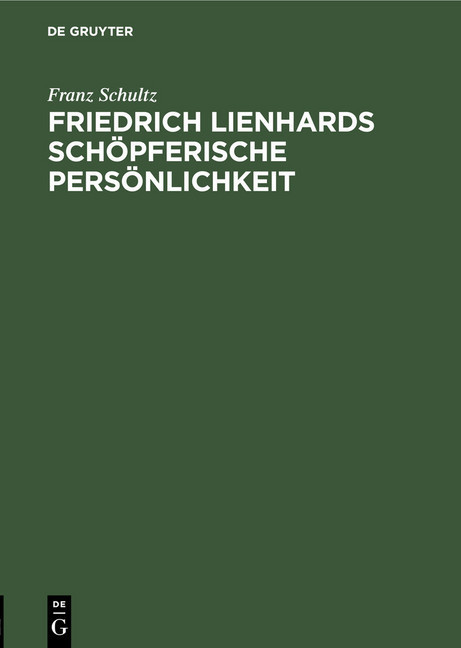 Friedrich Lienhards schöpferische Persönlichkeit main product photo
