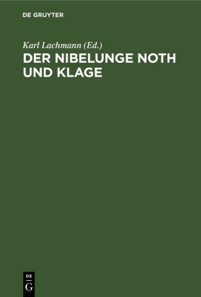 Der Nibelunge Noth und Klage
