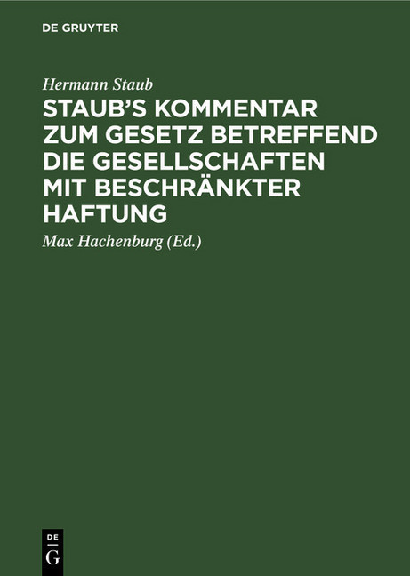 Staub's Kommentar zum Gesetz betreffend die Gesellschaften mit beschränkter Haftung main product photo