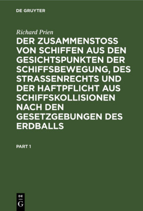 Der Zusammenstoss von Schiffen aus den Gesichtspunkten der Schiffsbewegung, des Strassenrechts und der Haftpflicht aus Schiffskollisionen nach den Gesetzgebungen des Erdballs