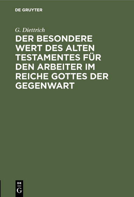 Der besondere Wert des Alten Testamentes für den Arbeiter im Reiche Gottes der Gegenwart main product photo