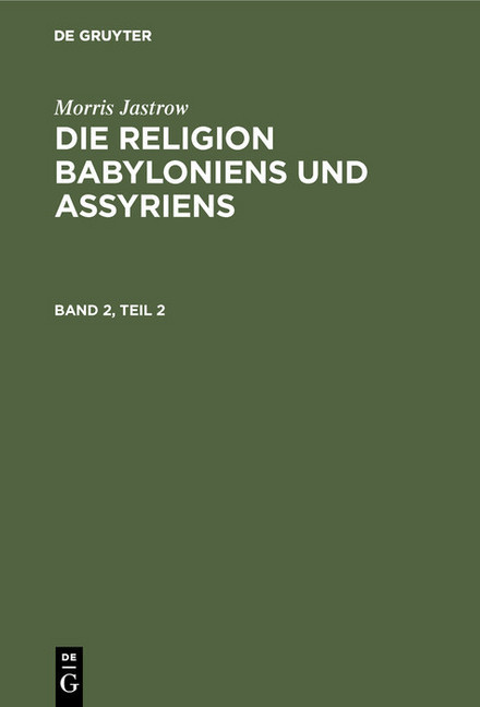 Morris Jastrow: Die Religion Babyloniens und Assyriens. Band 2, Teil 2 main product photo