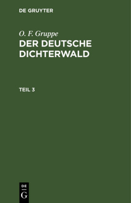 Der deutsche Dichterwald. Teil 3