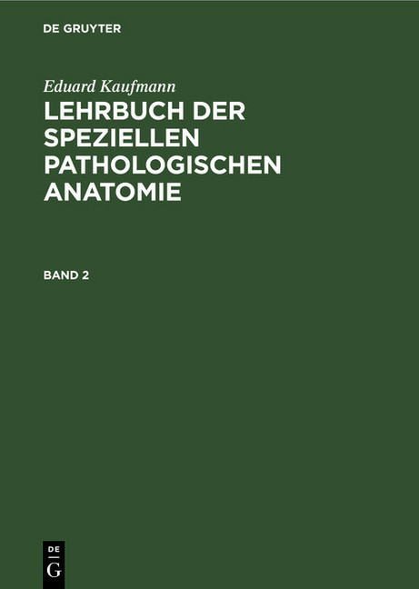 Eduard Kaufmann: Lehrbuch der speziellen pathologischen Anatomie. Band 2 main product photo