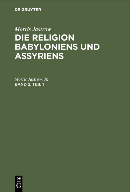 Morris Jastrow: Die Religion Babyloniens und Assyriens. Band 2, Teil 1 main product photo