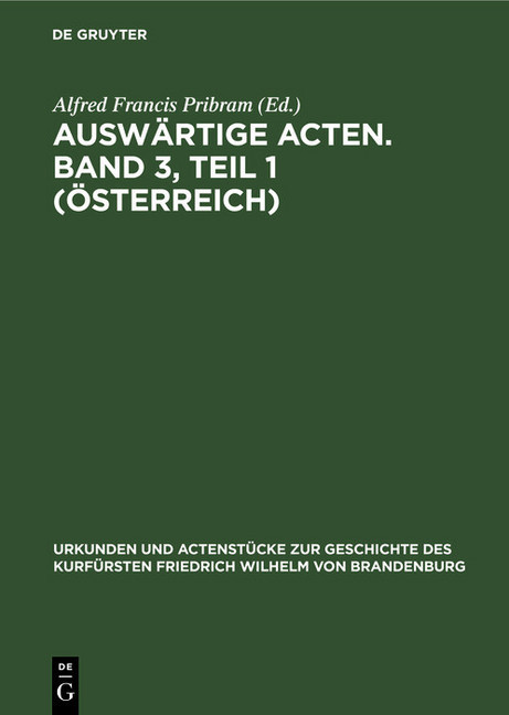 Auswärtige Acten. Band 3, Teil 1 (Österreich) main product photo