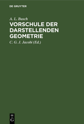 Vorschule der darstellenden Geometrie