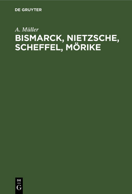 Bismarck, Nietzsche, Scheffel, Mörike main product photo