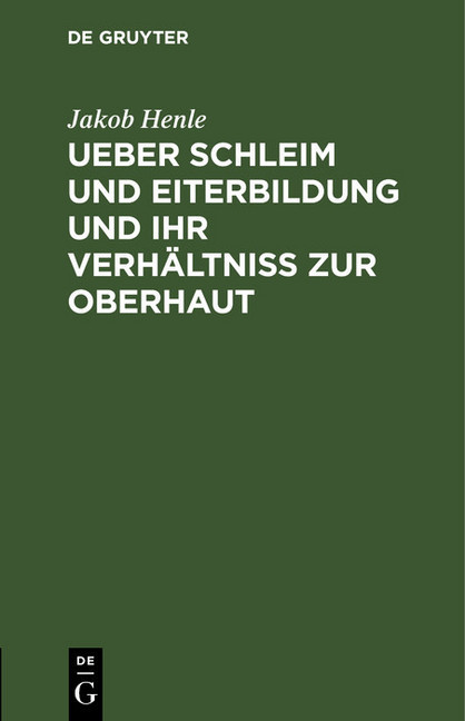Ueber Schleim und Eiterbildung und ihr Verhältniß zur Oberhaut main product photo