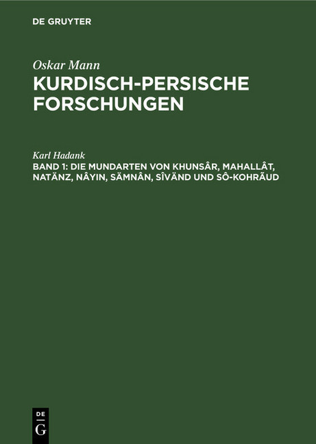 Die Mundarten von Khunsâr, Mahallât, Natänz, Nâyin, Sämnân, Sîvänd und Sô-Kohrãud main product photo