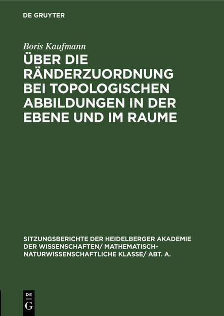 Über die Ränderzuordnung bei topologischen Abbildungen in der Ebene und im Raume main product photo