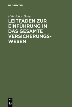 Leitfaden zur Einführung in das gesamte Versicherungswesen