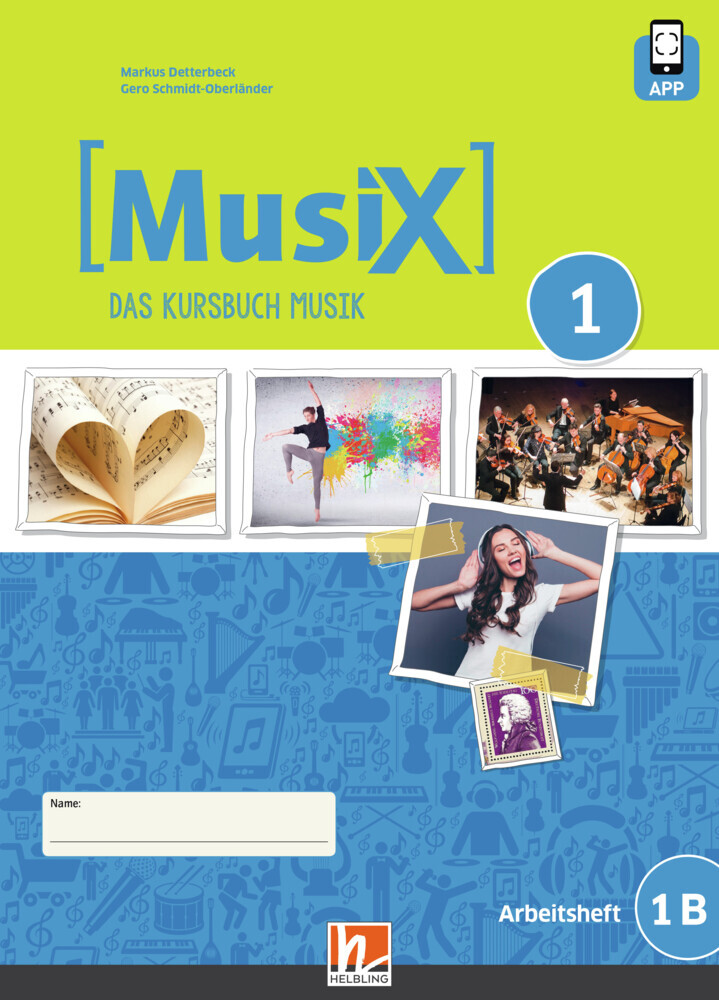 MusiX 1 (Ausgabe ab 2019) Arbeitsheft 1B inkl. Helbling Media App, m. 1 Beilage main product photo