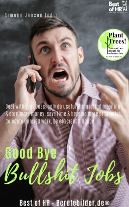 Good Bye Bullshit Jobs