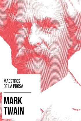Maestros de la Prosa - Mark Twain