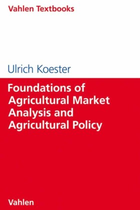 Foundations of Agricultural Market Analysis and Agricultural Policy
