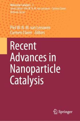Recent Advances in Nanoparticle Catalysis