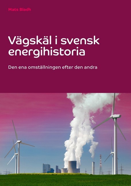 Vägskäl i svensk energihistoria main product photo