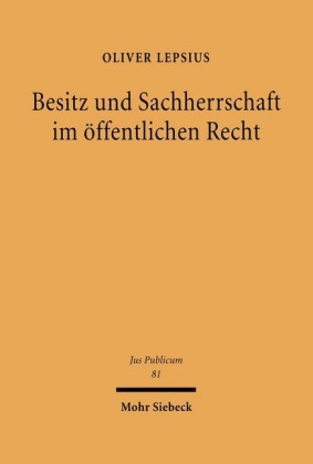Besitz und Sachherrschaft im öffentlichen Recht
