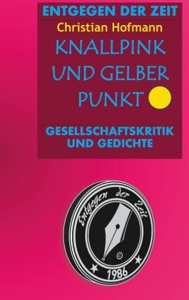 Knallpink und gelber Punkt