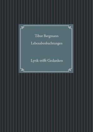 Lebensbeobachtungen