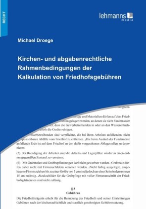 Kirchen- und abgabenrechtliche Rahmenbedingungen der Kalkulation von Friedhofsgebühren