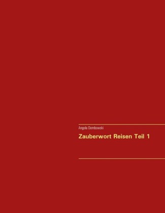 Zauberwort Reisen Teil 1