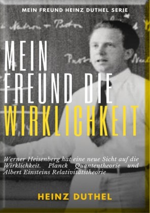 Mein Freund die Wirklichkeit