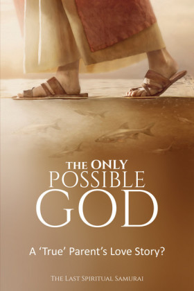 The ONLY Possible God