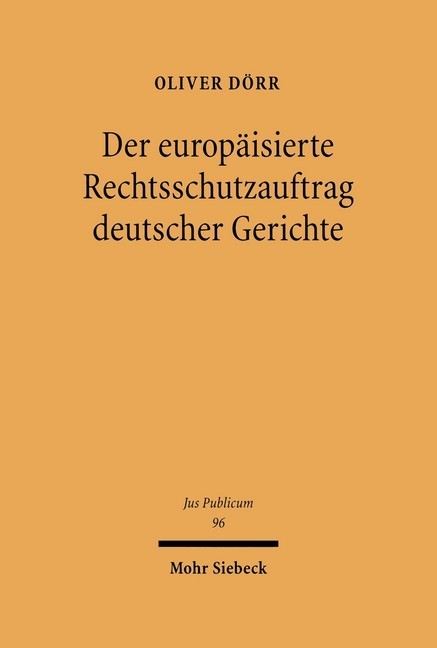 Der europäisierte Rechtsschutzauftrag deutscher Gerichte main product photo