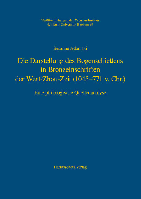 Die Darstellung des Bogenschießens in Bronzeinschriften der West-Zhou-Zeit (1045-771 v.Chr.) main product photo
