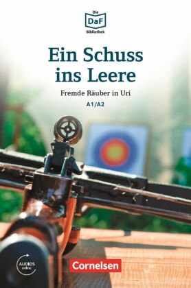 Die DaF-Bibliothek / A1/A2 - Ein Schuss ins Leere