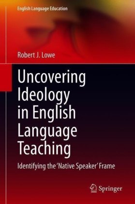 Uncovering Ideology in English Language Teaching