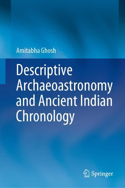 Descriptive Archaeoastronomy and Ancient Indian Chronology main product photo