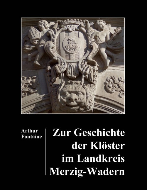 Zur Geschichte der Klöster im Landkreis Merzig-Wadern main product photo
