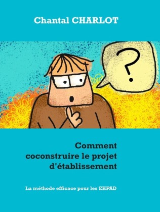 Comment coconstruire le projet d&apos;établissement